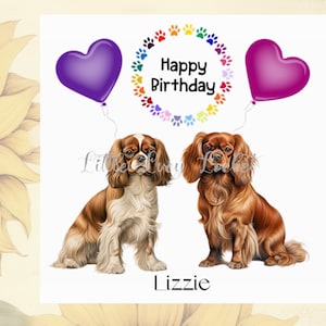 Tarjeta de cumpleaños de Cavalier King Charles SPANIEL - PERSONALIZADA - Spaniels con globos de corazón - Tarjeta de cumpleaños para perros - Blenheim y Ruby Spaniels - Huellas de patas