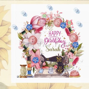 Sewing Machine Birthday Card: 4 Design Choices, Personalised, Needlework, Hobby, Embroidary, Floral, Female A