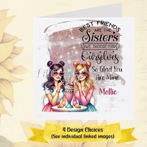 Carte MEILLEUR ami-personnalisé-4 choix de conception-carte d'amitié-les meilleurs amis sont des sœurs que nous choisissons nous-mêmes-carte copain-fille-carte Bestie