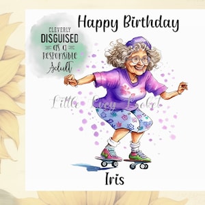 Carte d'anniversaire drôle de vieille dame personnalisée, patinage à roulettes, grand esprit humoristique, drôle de jeu de mots pour elle - blague vieille dame en patinage