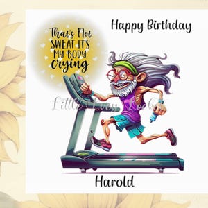 Carte d'anniversaire masculine drôle-personnalisée-homme de tapis roulant-ce n'est pas la sueur qui est mon corps qui pleure-carte d'esprit pour lui-homme plus âgé carte-anniversaire original