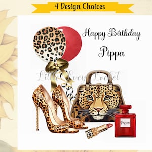 Schuhe / Tasche Geburtstagskarte-4 Designauswahl-PERSONALISIERT-Leoparden-Druck-Schuhe, TASCHE & Luftballons-Lippenstift-Parfüm-Weibliche Geburtstagskarte-Accessoires
