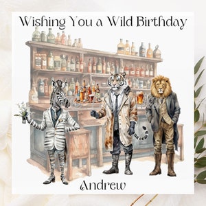 Carte d'anniversaire ANIMAL sauvage-personnalisé-lion-tigre et zèbre dans des vêtements au pub-carte d'anniversaire homme-animal drôle anniversaire-zèbre-lion-tigre