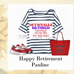 Carte RETRAITE - PERSONNALISÉE - Carte de retraite pour femmes - T-shirt - Baskets - Sac - Carte de retraite heureuse - Vous partez - Bonne chance - Bonne retraite