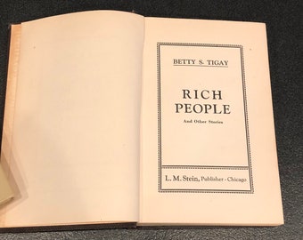 Vintage Rich People Book <> SALE PRICE <> Author Betty S. Tigay <> 5 3/4” X 8 3/4” <> Brown Oilcloth Cover <> 1942 <> Excellent Condition
