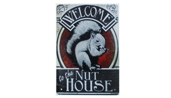 NEW Welcome to the Nut House Metal Sign  12X16 