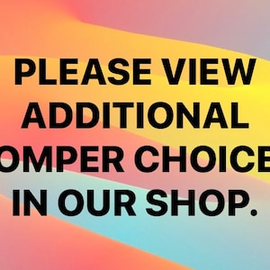 Może przedstawiać: Tekst na kolorowym tle, kt&oacute;ry brzmi "PLEASE VIEW ADDITIONAL ROMPER CHOICES IN OUR SHOP."