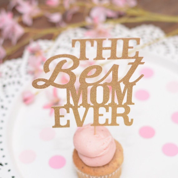 best mom ever cake topper happy birthday mom cake topper for etsy