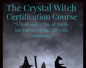 Crystal Witch Certification Course, Spell Casting, Magic with Stones (PDF)
