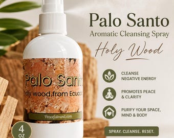 Palo Santo Aromatic Cleansing Spray, Holy Wood, 4 oz
