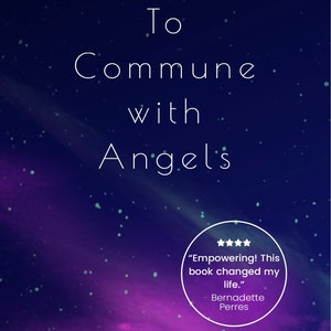 Może przedstawiać: Okładka książki z tłem nocnego, gwieździstego nieba w kolorze fioletowym i niebieskim. Tytuł to "To Commune with Angels" w białym kolorze. Autorem jest Andrew Pacholyk MS LAC. a książka jest opisana jako "autor Pearls of Light: passion, poetry & positive affirmations". Zawiera pięciogwiazdkową recenzję z tekstem "Empowering! This book changed my life." - Bernadette Perres