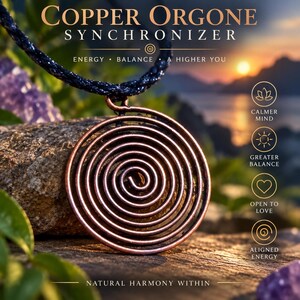 May include: A copper pendant featuring a circular spiral design suspended from a dark braided cord. The text reads COPPER ORGONE SYNCHRONIZER, ENERGY BALANCE A HIGHER YOU, CALMER MIND, GREATER BALANCE, OPEN TO LOVE, ALIGNED ENERGY, NATURAL HARMONY WITHIN.
