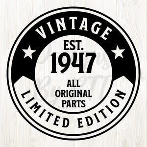 1947 svg png, 1947 svg, 1947 png, 1947 clip art, 1947 birthday svg, 1947 birthday png, 1947 svg file, est 1947 svg, born in 1947 svg, 1947