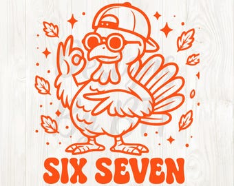 six seven fall png, 6 7 turkey svg, fall 6 7 png, six seven turkey design, 67 turkey Thanksgiving png, Thanksgiving 6 7 meme png, 67 png svg