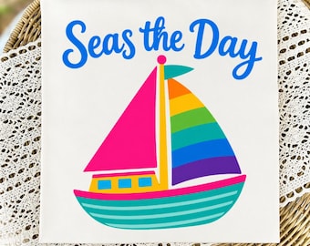 Seas the Day PNG, divertido diseño de camiseta de playa veraniega con velero colorido para sublimación, fondo transparente, uso comercial, descarga instantánea.