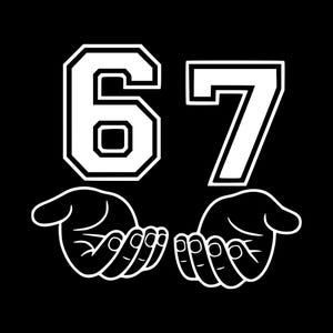 May include: Black and white graphic featuring the numbers "67" in a bold, collegiate font. Below the numbers are two stylized hands, palms up, in a gesture of offering or support. The design is simple and striking.