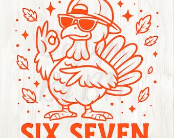 six seven fall png, 67 Thanksgiving svg, Thanksgiving 6 7 meme png, 67 Thanksgiving turkey, six seven turkey design, 6 7 turkey svg, png 67