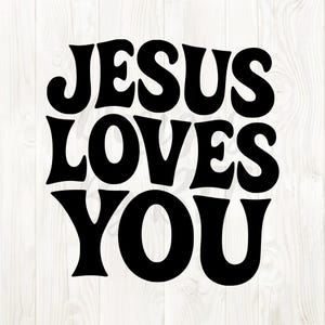 jesus loves you svg png, jesus loves you svg design, jesus loves you png, jesus loves you image, jesus loves you digital download, jesus png