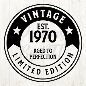 May include: A black and white circular design with the words "VINTAGE" and "LIMITED EDITION". The year "1970" is prominently displayed, with "AGED TO PERFECTION" below. Two stars flank the year.
