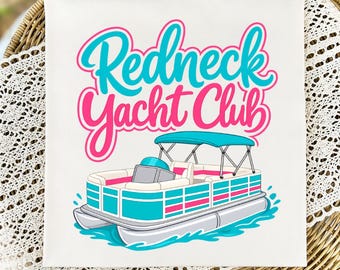 Redneck Yacht Club PNG, divertido diseño de camiseta de verano con pontón en el lago para sublimación, fondo transparente, uso comercial, descarga instantánea.