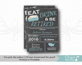 Eat Drink be Retired Retirement Party Invitations.  PRINTED or PRINTABLE Retirement Invite.  Pictured in Blue & White. RV Travel