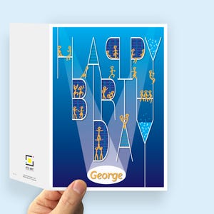 A birthday card with a blue gradient background and the words "HAPPY BIRTHDAY" in white and connected. The letters are filled with yellow stick figures having fun. Your recipient's name, in a yellow, in a white oval which radiates light like spotlights through the design. The card is held open by a hand to also show the back with stuartconcepts logo.