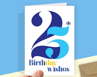 25th Birthday Wishes card for him add message