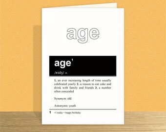 Age birthday card for him or her Funny birthday card for mum or dad Age definition Large personalised