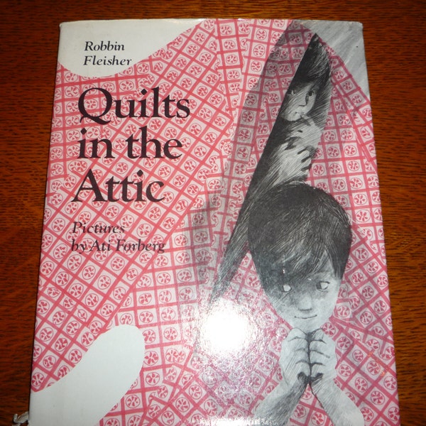 Quilts in the Attic by Robin Fleisher Collectible Book