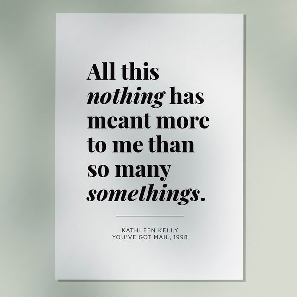 You've Got Mail Art Print: All This Nothing Kathleen Kelly (digitale download)