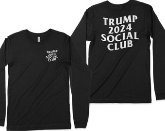 Trump 2024 Social Club Black Unisex Long Sleeve