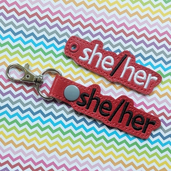 DIGITAL FILE - pronouns - she / her embroidery design project - snap tab, key fob, eyelet transgender preferred pronouns