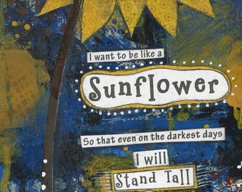 Find the Sunlight Sunflower Mixed Media Art, Optimism Quote, Encouraging Art, Cancer Strong Survivor, Divorce Gift, Recovery Quote