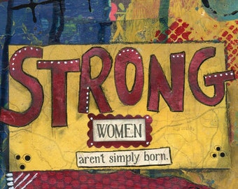 Strong Women Mixed Media Art, Storms They Walk Through, Empowerment Quote, Encouragement Art, Survivor Quote, Cancer Survivor, Courage Quote