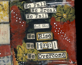 We Rise We Heal We Overcome - Resilience Quote, Encouragement Gift, Divorce Recovery Healing