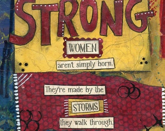 Strong Women are Made by Storms: Empowerment Quote, Facing Battles