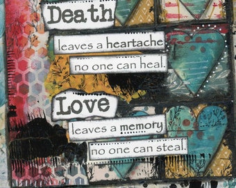 Death Leaves a Heartache, Love Leaves a Memory, Sympathy Loss of Loved One, Grief Gift, Celebration of Life