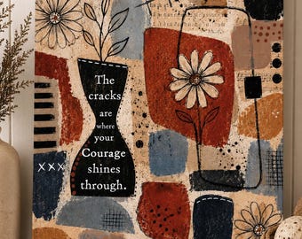 The Cracks Are Where Your Courage Shines Through, Mixed Media Wall Art, Abstract Collage, Gift for Her