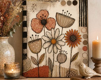 Rustic Boho Inspirational Wall Art, The Life You're Looking For Is Looking For You, Mixed Media Floral Decor