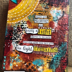 Loss of a Loved One Mixed Media Art, Light Remains, Sympathy Gift, Gift for Grief, Celebration of Life, Sorrow Sadness Quote, Memorial Gift image 6