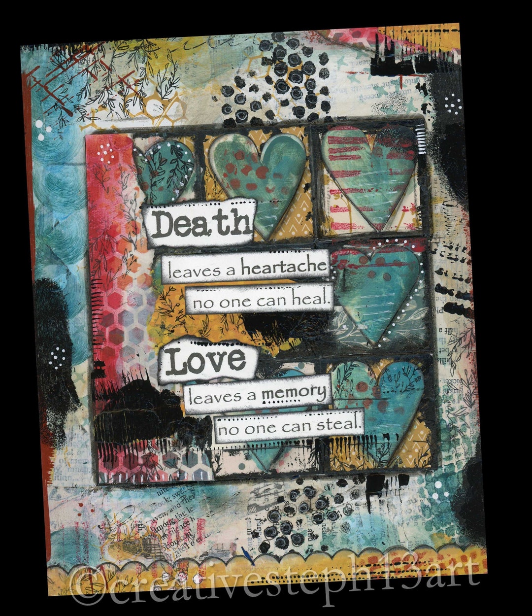 Death Leaves a Heartache Love Leaves a Memory Mixed Media Art, Sympathy