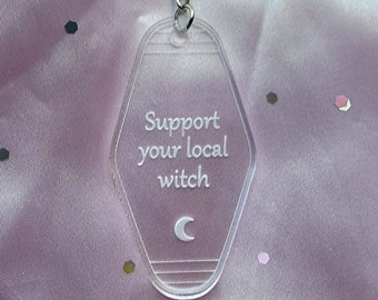 Support Your Local Witch, Acrylic Keychain, Vintage Inspired Key Tag, Retro Keychain, Witch Keychain, Vintage Motel Key Tag, Witchy Vibes