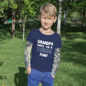Grandpa says I'm a Yankees Fan Kids T-Shirt