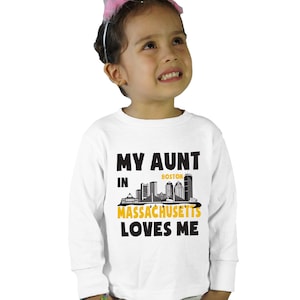 My aunt in Boston Massachusetts loves me  kids shirt or Baby Bodysuit