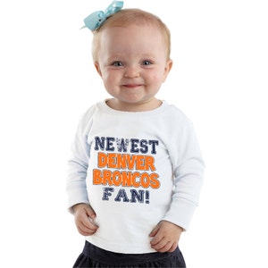 Newest Denver Broncos Fan Kids Shirt or Baby Bodysuit