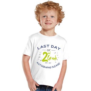 Last day of School Autographs please Boy T-Shirts image 1