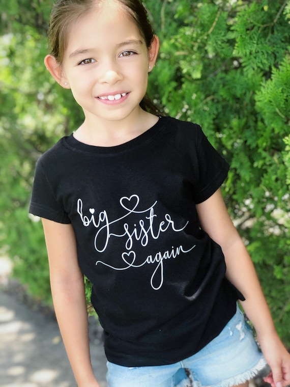 Big Sister Again Shirt New Gift For Sister Baby Announcement Big Sister Again Shirt New Gift For Sister Baby Announcement