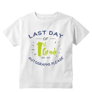 Last day of School Autographs please Boy T-Shirts image 2