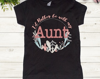 I'd rather be with my Aunt Girl shirt, Aunt Baby Girl, My Aunt Loves Me, I love my aunt, baby shower gift, love my Aunt shirt