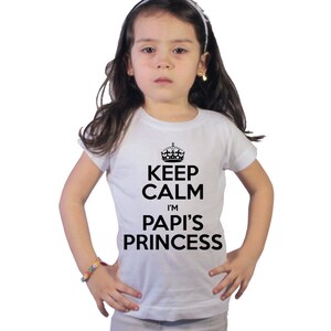 Keep calm I&#39;m Papi&#39;s Princess kids shirt or Baby Bodysuit